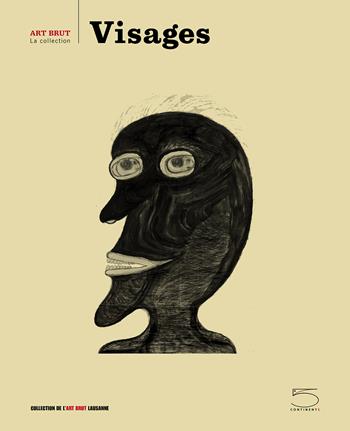 Visages. Ediz. a colori - Roman Pascal, Décimo Marc - Libro 5 Continents Editions 2024, Art Brut, la collection | Libraccio.it
