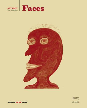 Faces. Ediz. a colori - Pascal Roman, Marc Décimo - Libro 5 Continents Editions 2024, Art Brut, la collection | Libraccio.it