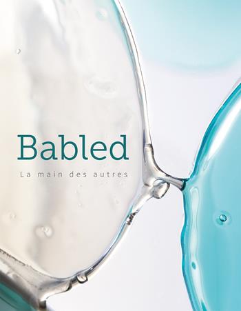 Babled. La main des autres. Ediz. inglese e francese - Angela Vettese, Veerle Devos - Libro 5 Continents Editions 2024 | Libraccio.it