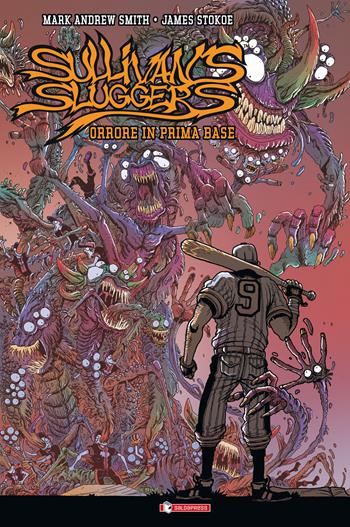 Sullivan's sluggers. Orrore in prima base - Mark Andrew Smith - Libro SaldaPress 2022 | Libraccio.it