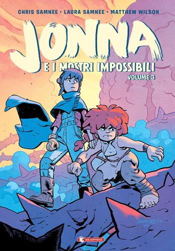 Jonna e i mostri impossibili. Vol. 3 - Chris Samnee, Laura Samnee - Libro SaldaPress 2023 | Libraccio.it