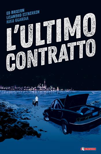 L'ultimo contratto - Ed Brisson - Libro SaldaPress 2023 | Libraccio.it