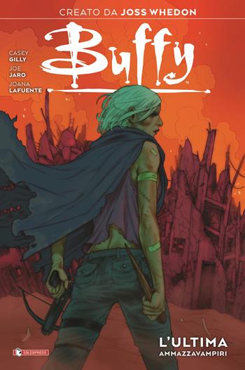 Buffy. L'ultima ammazzavampiri - Casey Gilly - Libro SaldaPress 2022 | Libraccio.it