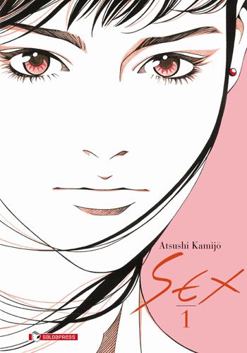 Sex. Vol. 1 - Kamijo Atsushi - Libro SaldaPress 2023 | Libraccio.it