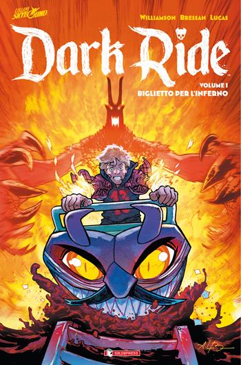 Dark ride. Vol. 1: Biglietto per l’inferno - Joshua Williamson - Libro SaldaPress 2023 | Libraccio.it