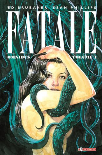 Fatale omnibus. Vol. 1 - Ed Brubaker - Libro SaldaPress 2023 | Libraccio.it