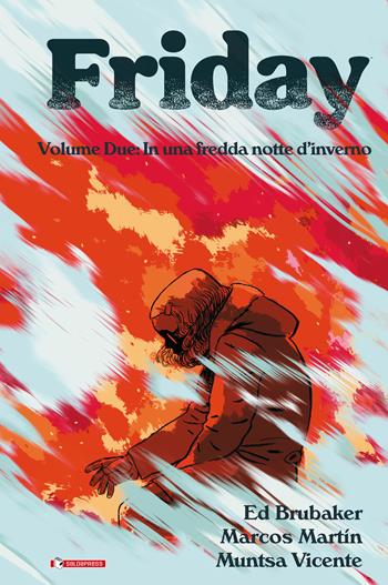 Friday. Vol. 2: In una fredda notte d'inverno - Ed Brubaker - Libro SaldaPress 2023 | Libraccio.it