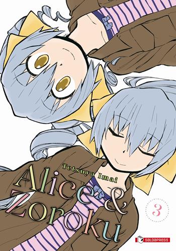 Alice & Zoroku. Vol. 3 - Tetsuya Imai - Libro SaldaPress 2024 | Libraccio.it