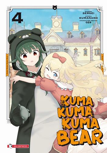 Kuma kuma kuma bear. Vol. 4 - Kumanano - Libro SaldaPress 2024 | Libraccio.it