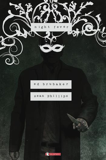 Night fever - Ed Brubaker - Libro SaldaPress 2024 | Libraccio.it