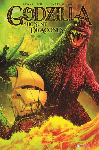 Godzilla. Hic sunt dracones - Frank Tieri - Libro SaldaPress 2024 | Libraccio.it
