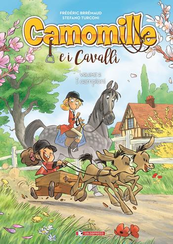 Camomille e i cavalli. Vol. 2: I campioni - Frédéric Brrémaud - Libro SaldaPress 2024, YAÙ! | Libraccio.it