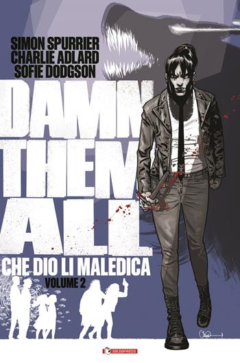 Damn them all. Che Dio li maledica. Vol. 2 - Simon Spurrier - Libro SaldaPress 2024 | Libraccio.it