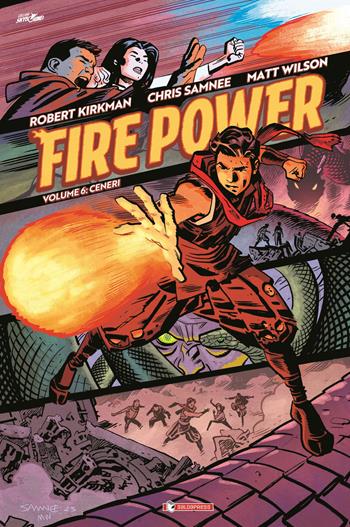 Fire power. Vol. 6: Ceneri - Robert Kirkman - Libro SaldaPress 2024, Skybound | Libraccio.it