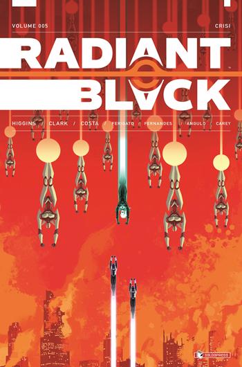 Radiant Black. Vol. 5: Crisi - Kyle Higgins, Joe Clark - Libro SaldaPress 2024 | Libraccio.it