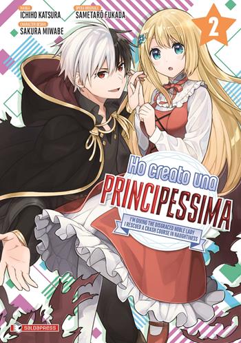 Ho creato una principessima. Vol. 2 - Sametaro Fukata - Libro SaldaPress 2024, Mangaka | Libraccio.it