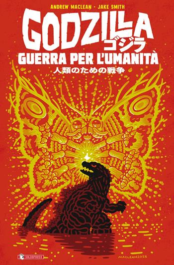 Godzilla. Guerra per l'umanità - Andrew MacLean - Libro SaldaPress 2024 | Libraccio.it