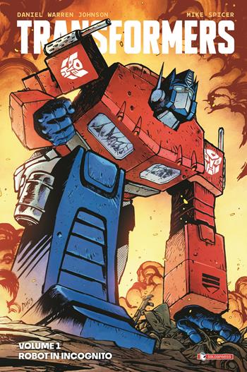Transformers. Vol. 1: Robot in incognito - Daniel Warren Johnson - Libro SaldaPress 2024 | Libraccio.it
