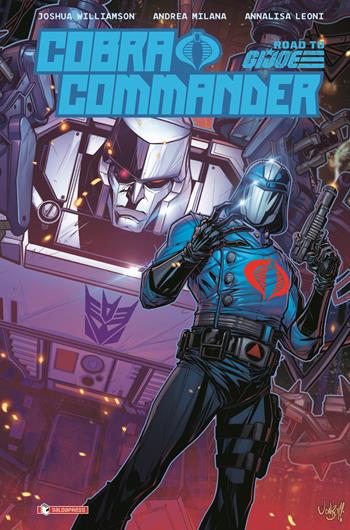 Cobra commander. Road to G.I. Joe - Joshua Williamson, Andrea Milana - Libro SaldaPress 2024 | Libraccio.it