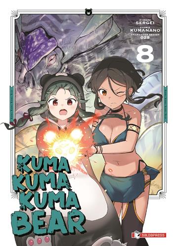 Kuma kuma kuma bear. Vol. 8 - Kumanano - Libro SaldaPress 2025, Mangaka | Libraccio.it