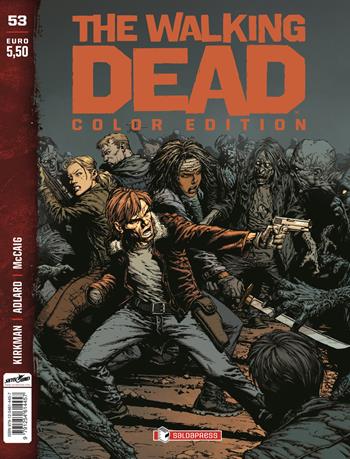 The walking dead. Color edition. Vol. 53 - Robert Kirkman - Libro SaldaPress 2025 | Libraccio.it