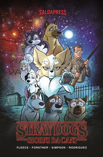 Stray dogs. Giorni da cani - Trish Forstner - Libro SaldaPress 2025 | Libraccio.it
