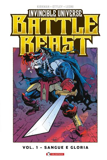 Battle Beast. Invincible universe. Vol. 1: Sangue e gloria - Robert Kirkman - Libro SaldaPress 2025, Invinciworld | Libraccio.it