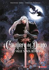 La valle senza ritorno. Il cavaliere del drago. Vol. 2
