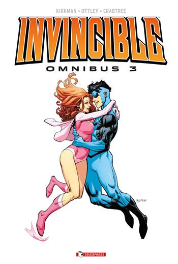 Invincible omnibus. Nuova ediz.. Vol. 3 - Robert Kirkman, Ryan Ottley, Cory Walker - Libro SaldaPress 2026, Invinciworld | Libraccio.it