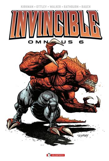 Invincible omnibus. Nuova ediz.. Vol. 6 - Robert Kirkman, Ryan Ottley, Cory Walker - Libro SaldaPress 2026, Invinciworld | Libraccio.it