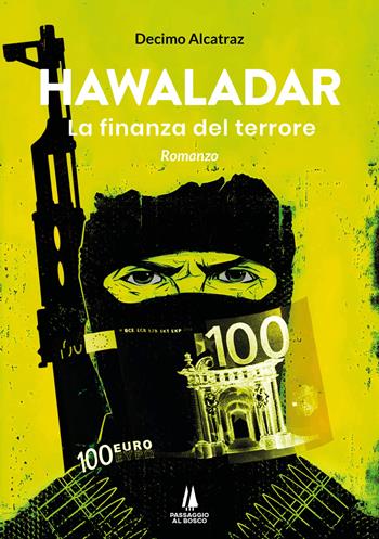 Hawaladar - Decimo Alcatraz - Libro Passaggio al Bosco 2023, Narravita | Libraccio.it
