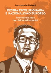Destra rivoluzionaria e nazionalismo europeo. Riarmare le idee con Adriano Romualdi