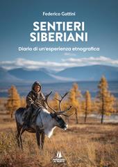 Sentieri siberiani. Diario di un'esperienza etnografica