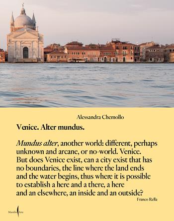 Venezia alter mundis. Ediz. inglese - Alessandra Chemollo - Libro Marsilio Arte 2022, Grandi libri illustrati | Libraccio.it