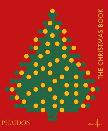 The Christmas book. Ediz. italiana  - Libro Marsilio Arte 2024, Grandi libri illustrati | Libraccio.it