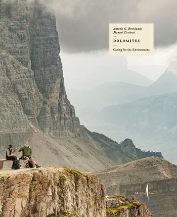 Dolomites. Caring for the environment. Ediz. a colori - Antonio G. Bortoluzzi, Manuel Cicchetti - Libro Marsilio Arte 2025, Libri illustrati | Libraccio.it