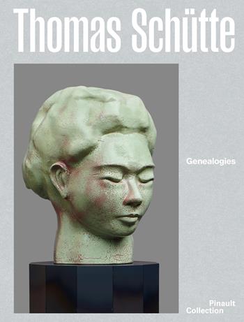 Thomas Schütte. Genealogies. Ediz. italiana, inglese e francese  - Libro Marsilio Arte 2025, Cataloghi | Libraccio.it