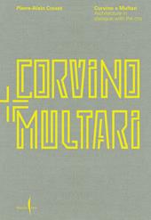 Corvino + Multari. Ediz. illustrata