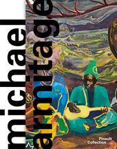 Michael Armitage. Ediz. italiana, inglese e francese
