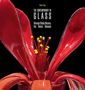 The contemporary in glass. Berengo Studio, Murano, the Venice Biennale. Ediz. illustrata