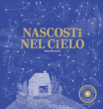 Nascosti nel cielo. Ediz. a colori - Aina Bestard - Libro Camelozampa 2022, Le sinapsi | Libraccio.it