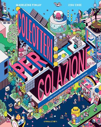 Coleotteri a colazione. Ediz. a colori - Madeleine Finlay - Libro Camelozampa 2022, Le sinapsi | Libraccio.it