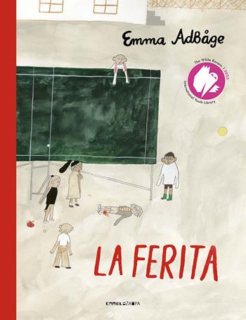La ferita. Ediz. a colori - Emma Adbåge - Libro Camelozampa 2024, Le piume | Libraccio.it