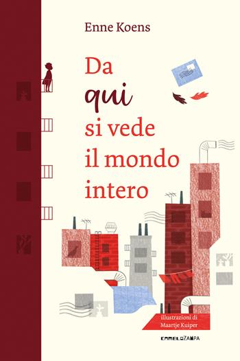 Da qui si vede il mondo intero - Enne Koens - Libro Camelozampa 2023, I peli di gatto | Libraccio.it