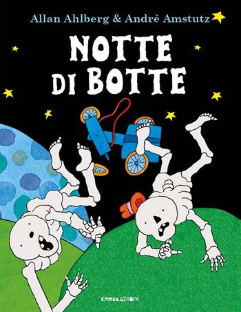 Notte di botte. Ediz. a colori - Allan Ahlberg - Libro Camelozampa 2023, Ossaspasso | Libraccio.it
