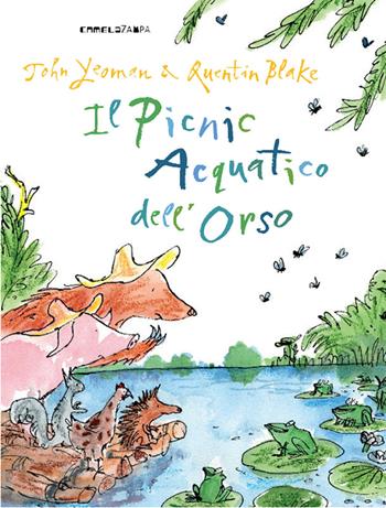Il picnic acquatico dell'orso. Ediz. a colori - John Yeoman, Quentin Blake - Libro Camelozampa 2024, Le piume | Libraccio.it