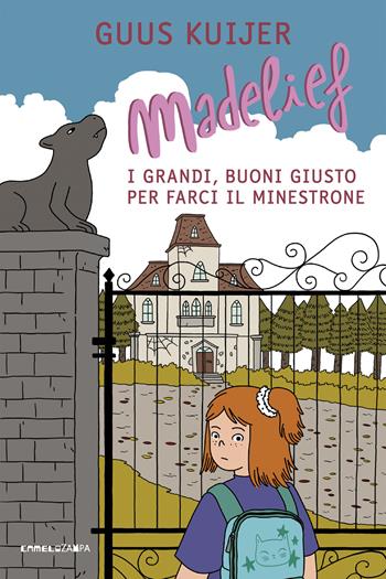 Madelief. I grandi, buoni giusto per farci il minestrone - Guus Kuijer - Libro Camelozampa 2024 | Libraccio.it