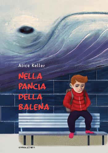 Nella pancia della balena. Ediz. ad alta leggibilità - Alice Keller - Libro Camelozampa 2024 | Libraccio.it