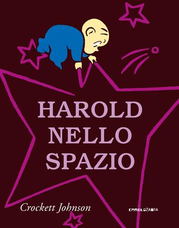 Harold nello spazio. Ediz. a colori - Crockett Johnson - Libro Camelozampa 2024 | Libraccio.it