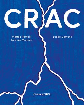 Crac. Ediz. a colori - Matteo Pompili, Lorenzo Monaco - Libro Camelozampa 2024, Le sinapsi | Libraccio.it